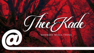 NewMark Media Trend – Thee Kade | PLSTC.CO 2019