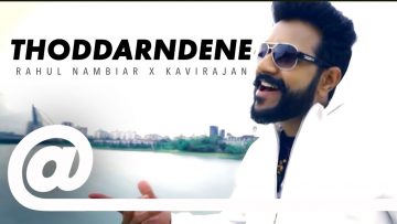 Thoddarndene – Rahul Nambiar feat Kavirajan | PLSTC 2019