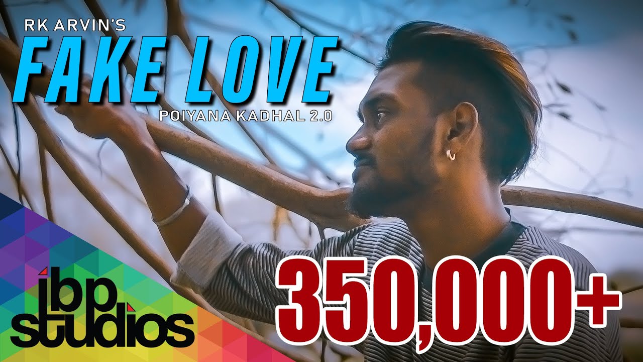 Fake Love - Rk Arvin ( Official Music Video ) | Poiyana Kadhal 2